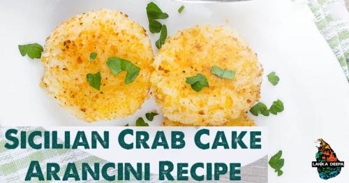 Sicilian Crab Cake Arancini Recipe