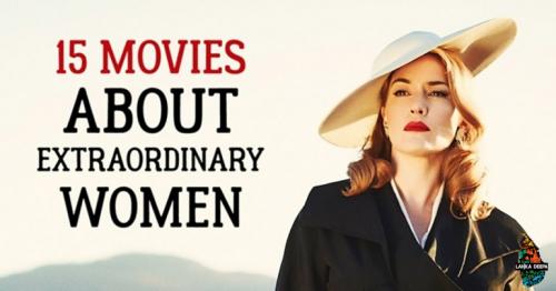 15 inspirational movies about extraordinary women