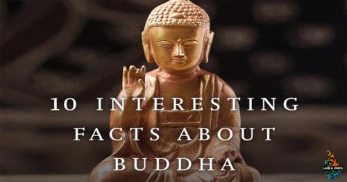 Top 10 Unknown Life Facts about Lord Gautama Buddha